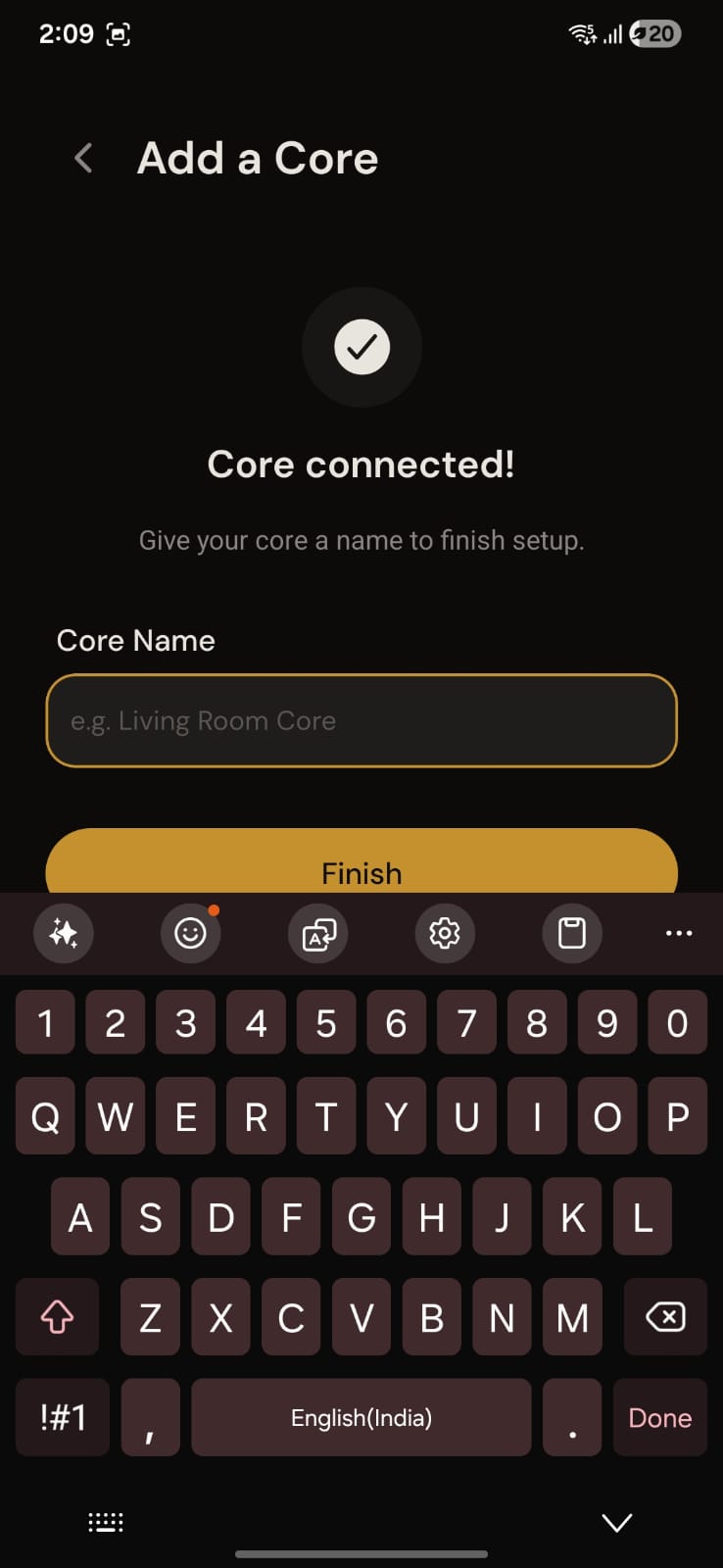 Core connected screen with a Core Name field and Finish button.
