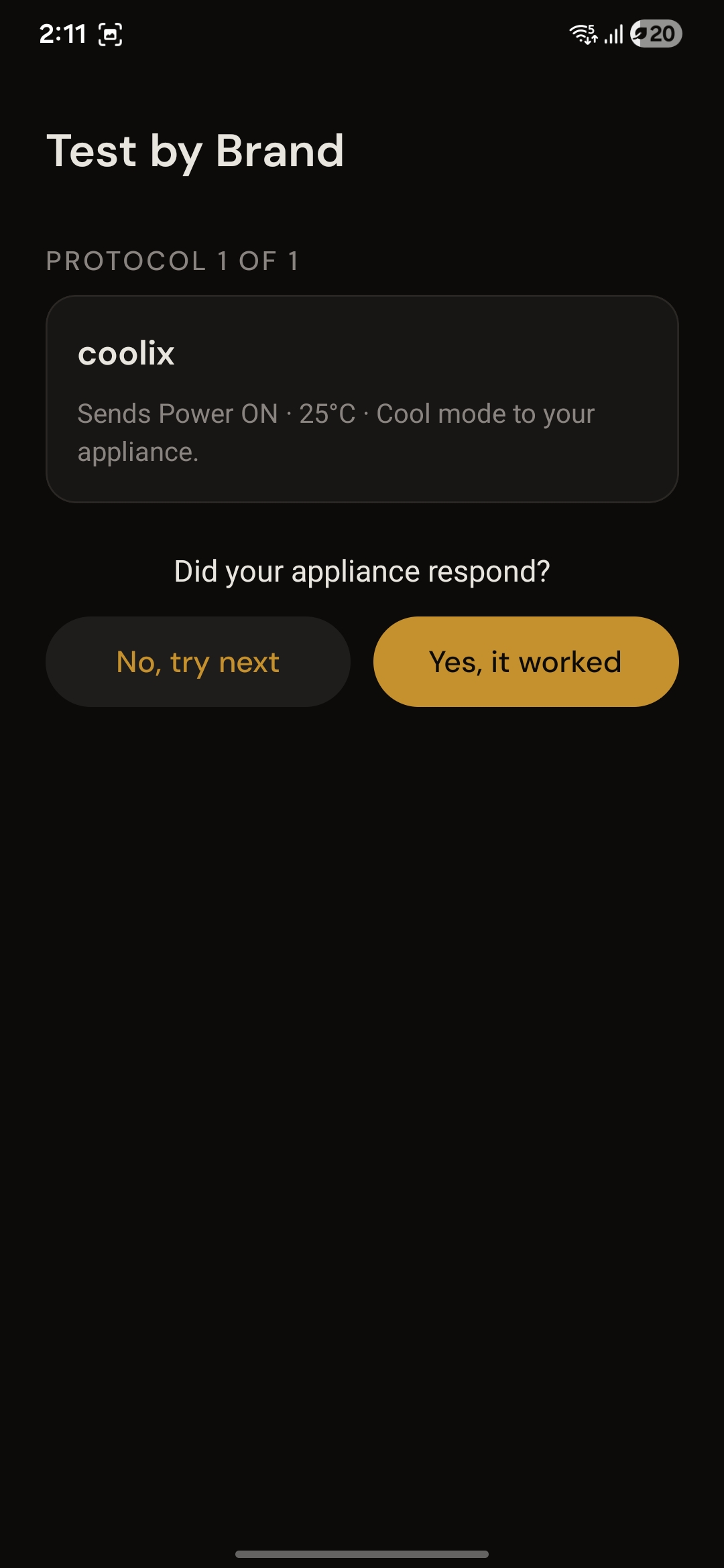 Test by Brand screen asking if the appliance responded, with No try next and Yes it worked.